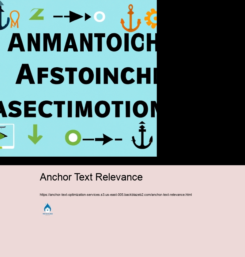 Approaches for Improving Your Anchor Text Account