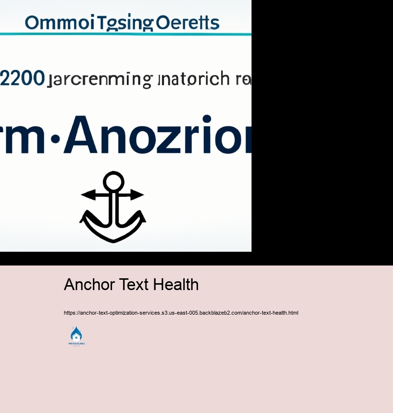 Approaches for Improving Your Anchor Text Account